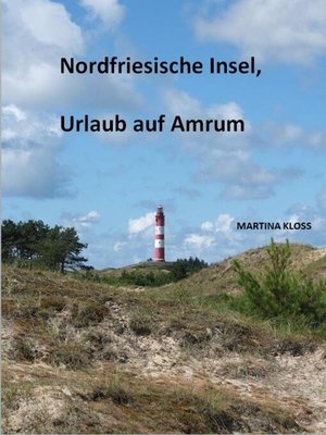 cover image of Nordfriesische Insel, Urlaub auf Amrum